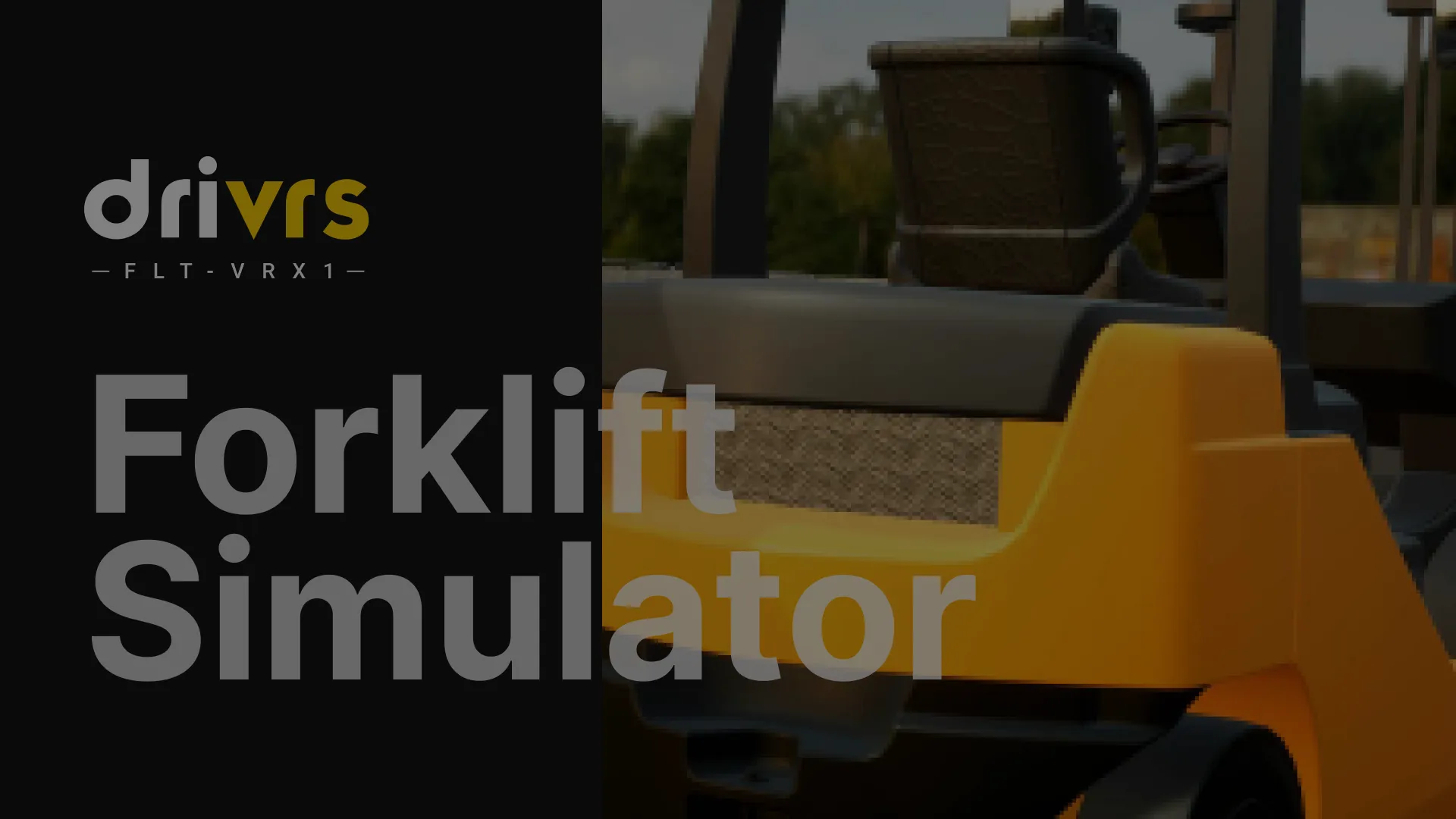 DriVRS NextGen forklift simulator enhancing industrial training efficiency